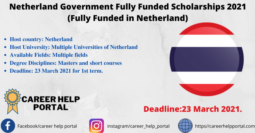 Netherland Government Fully Funded Scholarships 2021 (Fully Funded in Netherland)