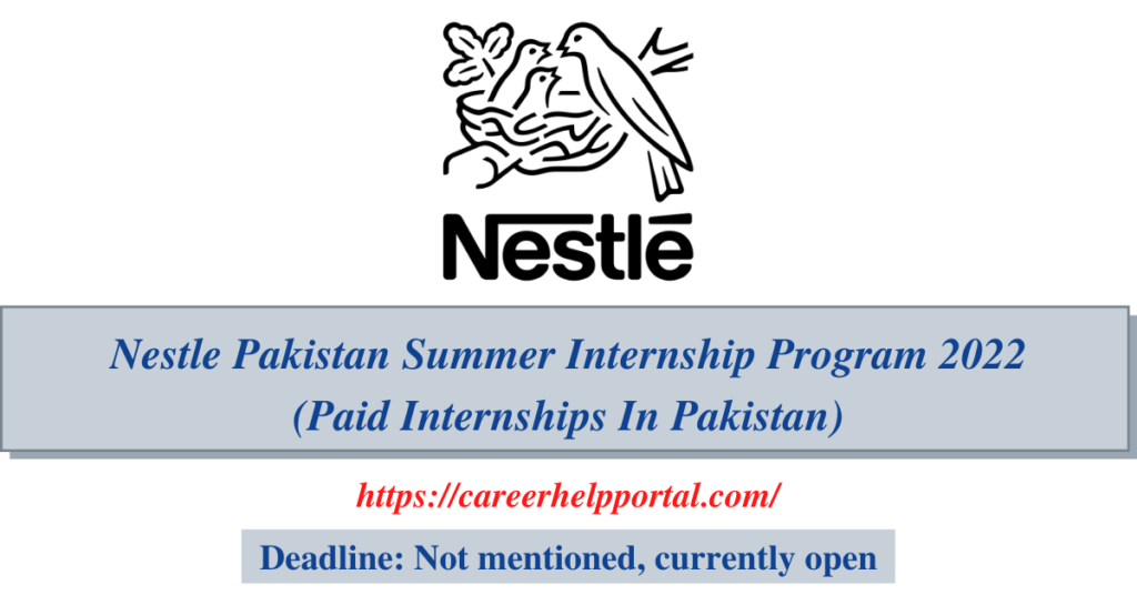 Nestle Pakistan Summer Internship Program 2022 (Paid Internships in Pakistan)