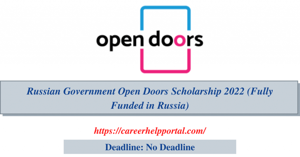 Russian Government Open Doors Scholarship 2022 (Fully Funded in Russia)