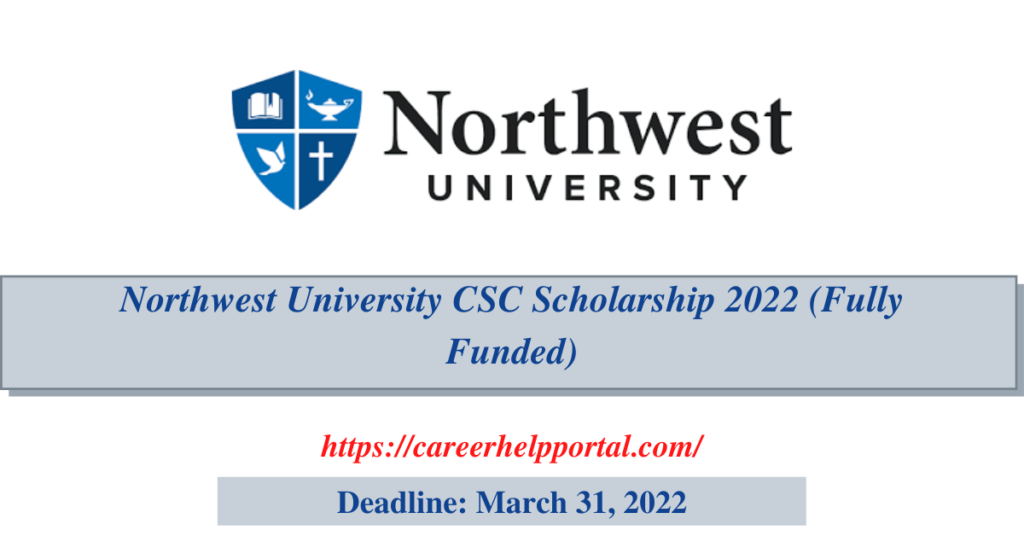 Northwest University CSC Scholarship 2022 (Fully Funded)