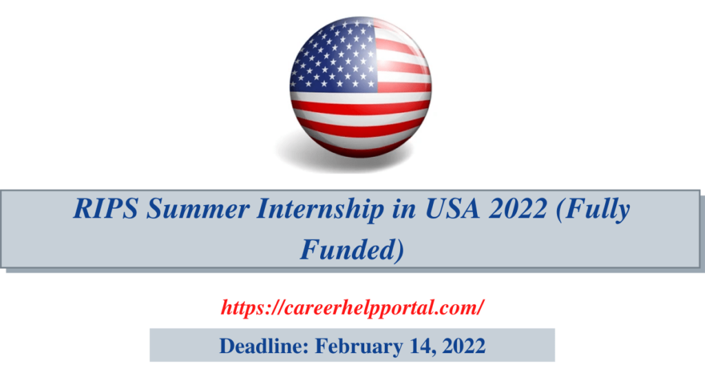 RIPS Summer Internship in USA 2022 (Fully Funded)