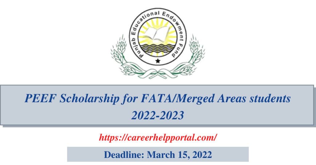 PEEF Scholarship for FATA/Merged Areas students 2022-2023