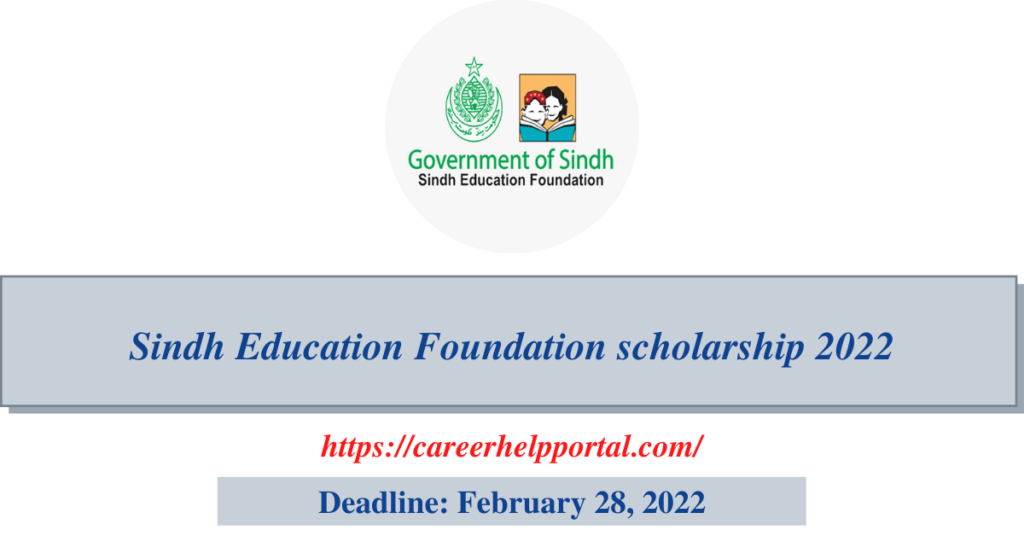 Sindh Education Foundation scholarship 2022