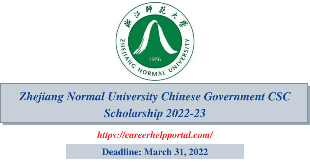 Zhejiang Normal University Chinese Government CSC Scholarship 2022-23
