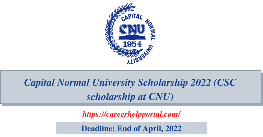 Capital Normal University Scholarship 2022 (CSC scholarship at CNU)