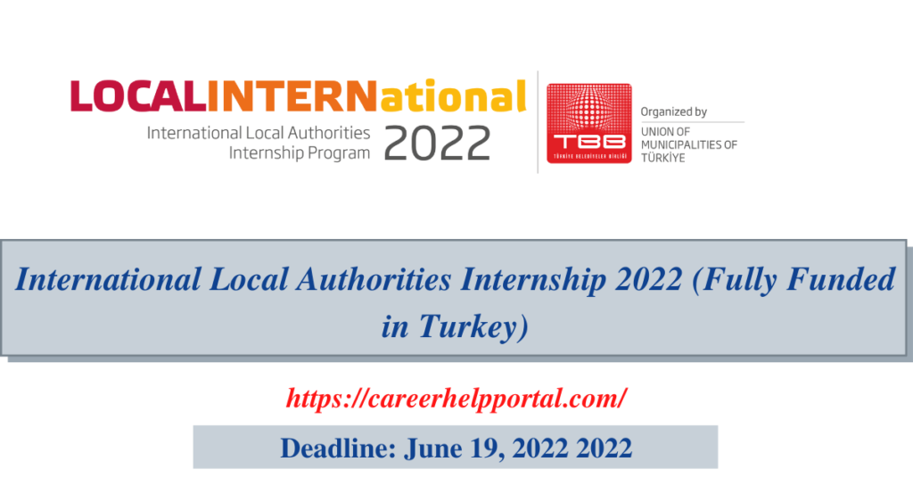 International Local Authorities Internship 2022 (Fully Funded in Turkey)