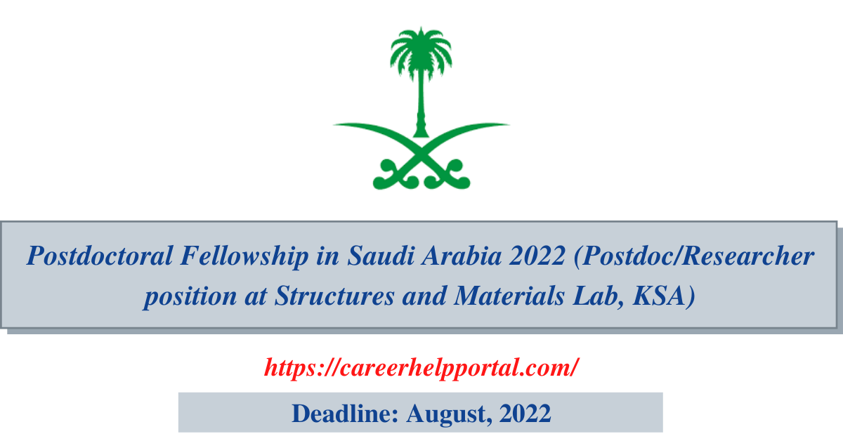 Postdoctoral Fellowship in Saudi Arabia 2022 (Postdoc/Researcher