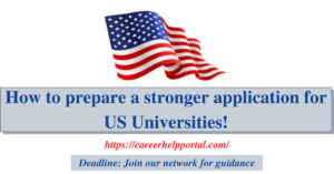 How to prepare a stronger application for US Universities!
