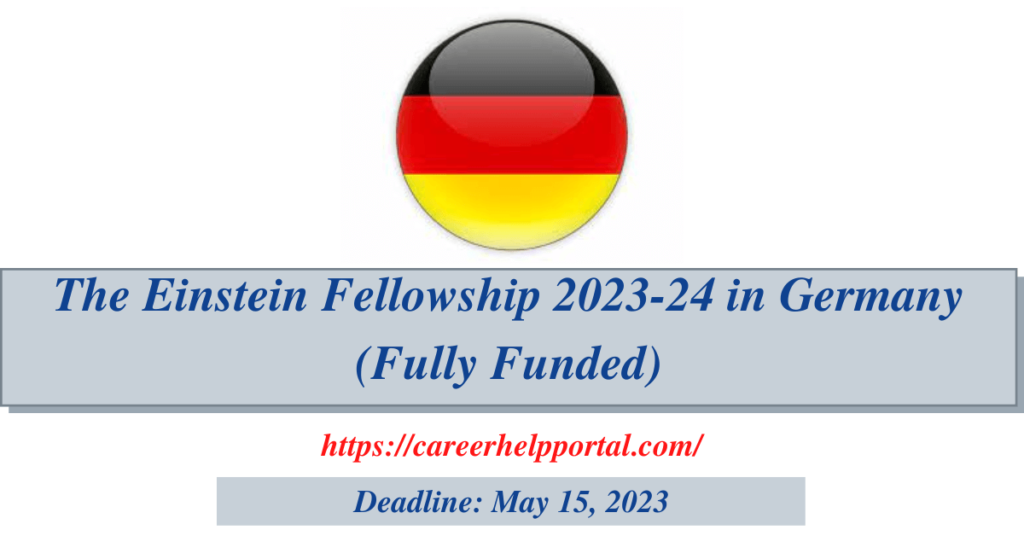 The Einstein Fellowship 2023-24 in Germany (Fully Funded)