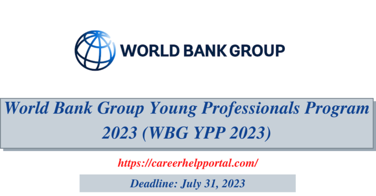 World Bank Group Young Professionals Program 2023 (WBG YPP 2023 ...